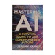 Mastering Ai (Jeremy Kahl)