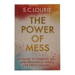 The Power Of Mess (Samantha Lourie)
