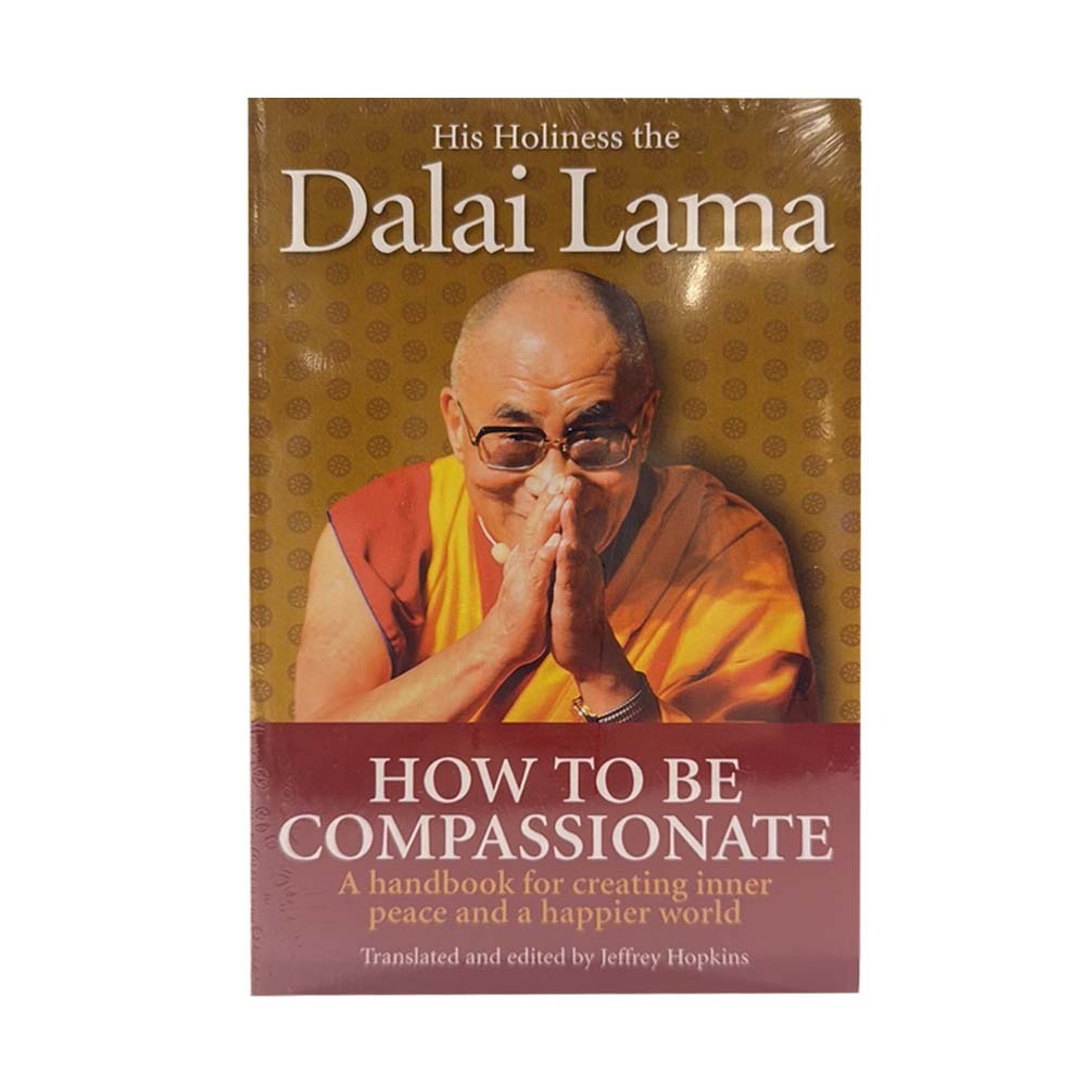 How To Be Compassionate (Dalai Lama)