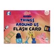 Things Around Us Flash Card (Nwe Ni Kan Win)