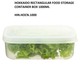 Hokkaido Rectangular Food Storage  Box 1000Ml HIN.HOCN.1000 (178x124x63MM)