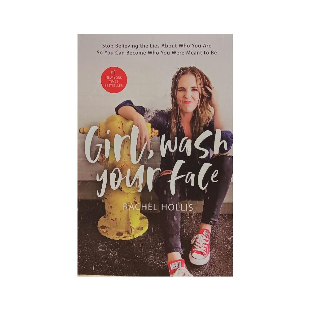 Girl Wash Your Face (Rachel Hollis)