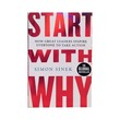 Start With Why How Great Leaders Inspire Everyone