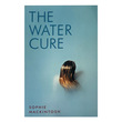 The Water Cure (Author by Sophie Mackintosh)