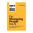 Hbr`S 10 Must Reads On Managing People Vol 2