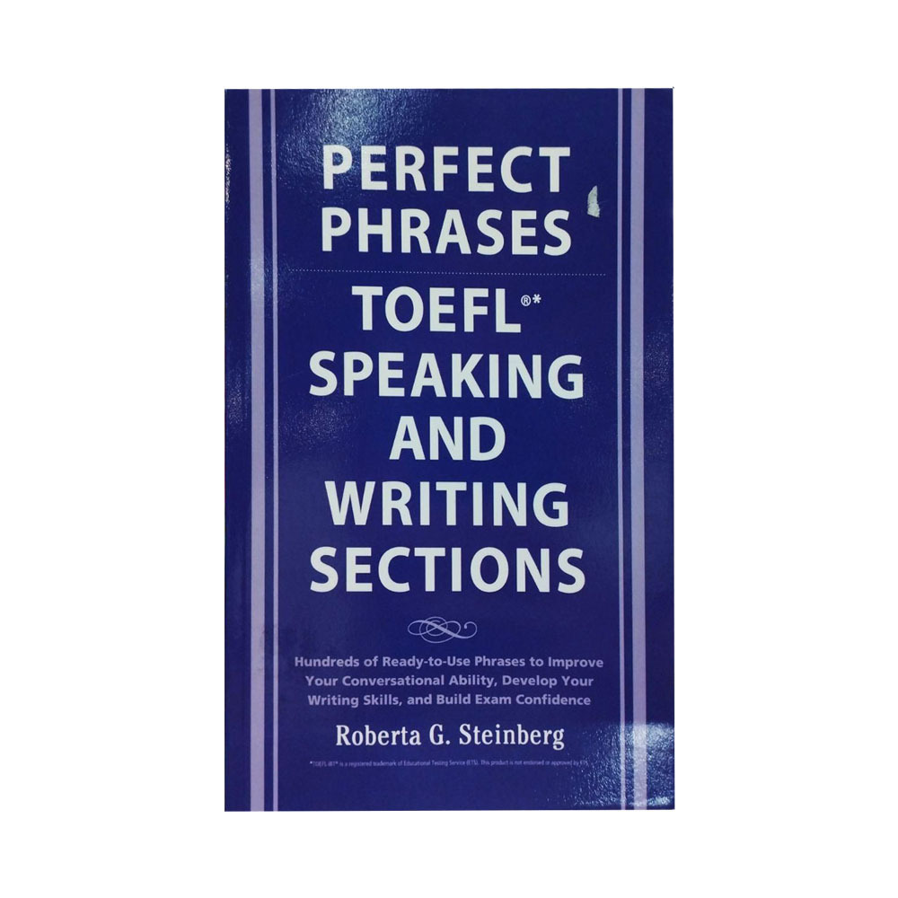 Perfect Phrases For The Toefl Speaking And Writing