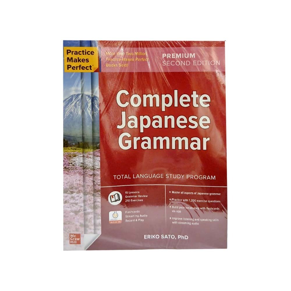 Practice Makes Perfect Complete Japanese Grammar