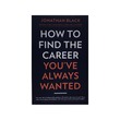How To Find The Career You`Ve Always Wanted