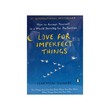 Love For Imperfect Things (Haemin Sunim)