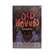 Old Wounds (Logan-Ashley Kisner)