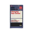 Hbr Guide To Changing Your Career