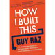 How I Built This (Guy Raz)