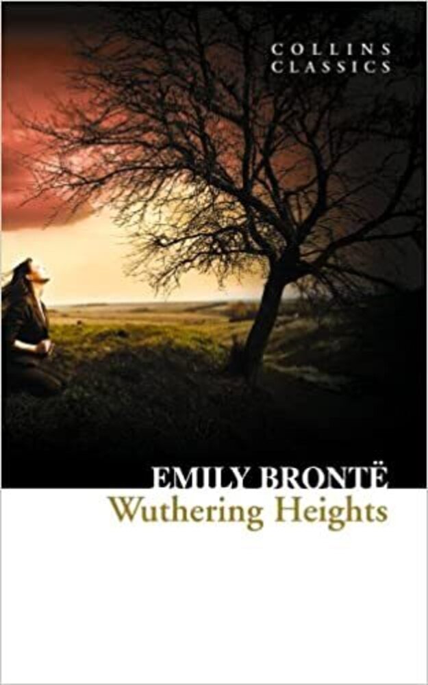 Collins Classics Wuthering Heights (Author by Emily Bronte)