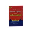 Let`S Speak General English (U Khin Mg Than)