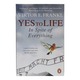 Yes To Life In Spite Of Everything
