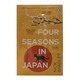 Four Seasons In Japan