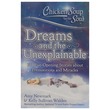 Cs For The Soul Dreams & Unexplainable