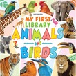 My First Library - Animals & Birds