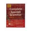 Practice Makes Perfect Complete Spanish Grammar 4E