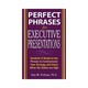 Perfect Phrases For Executive Presentation