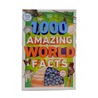 1,000 Amazing World Facts