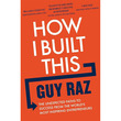 How I Built This (Guy Raz)