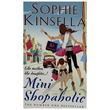 Mini Shopaholic (Shopaholic 6) (Author by Sophie Kinsella)