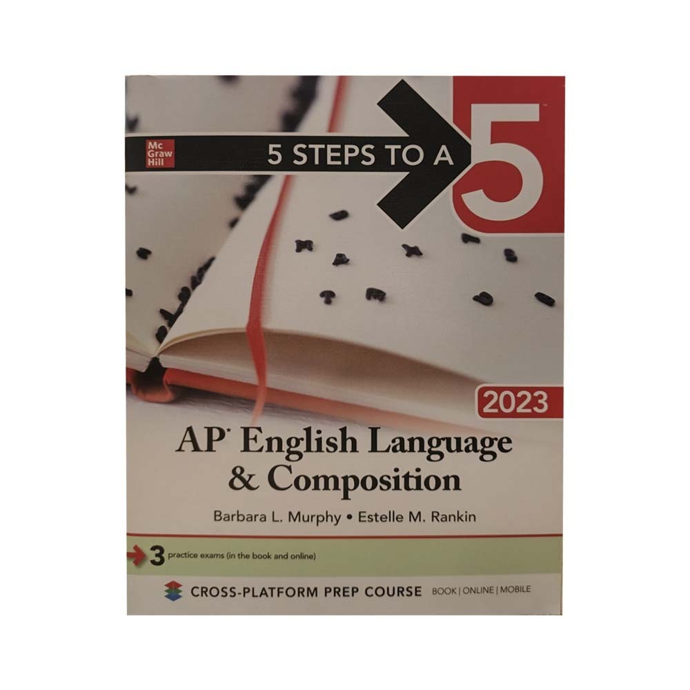 5 Steps To 5 Ap English Language & Composition 2023