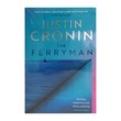 The Ferryman (Justin Cronin)