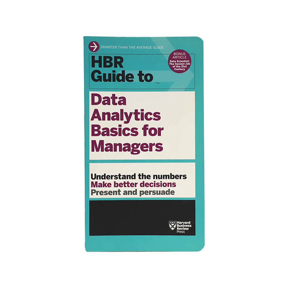 Hbr Gde To Data Analytics Basics For Managers