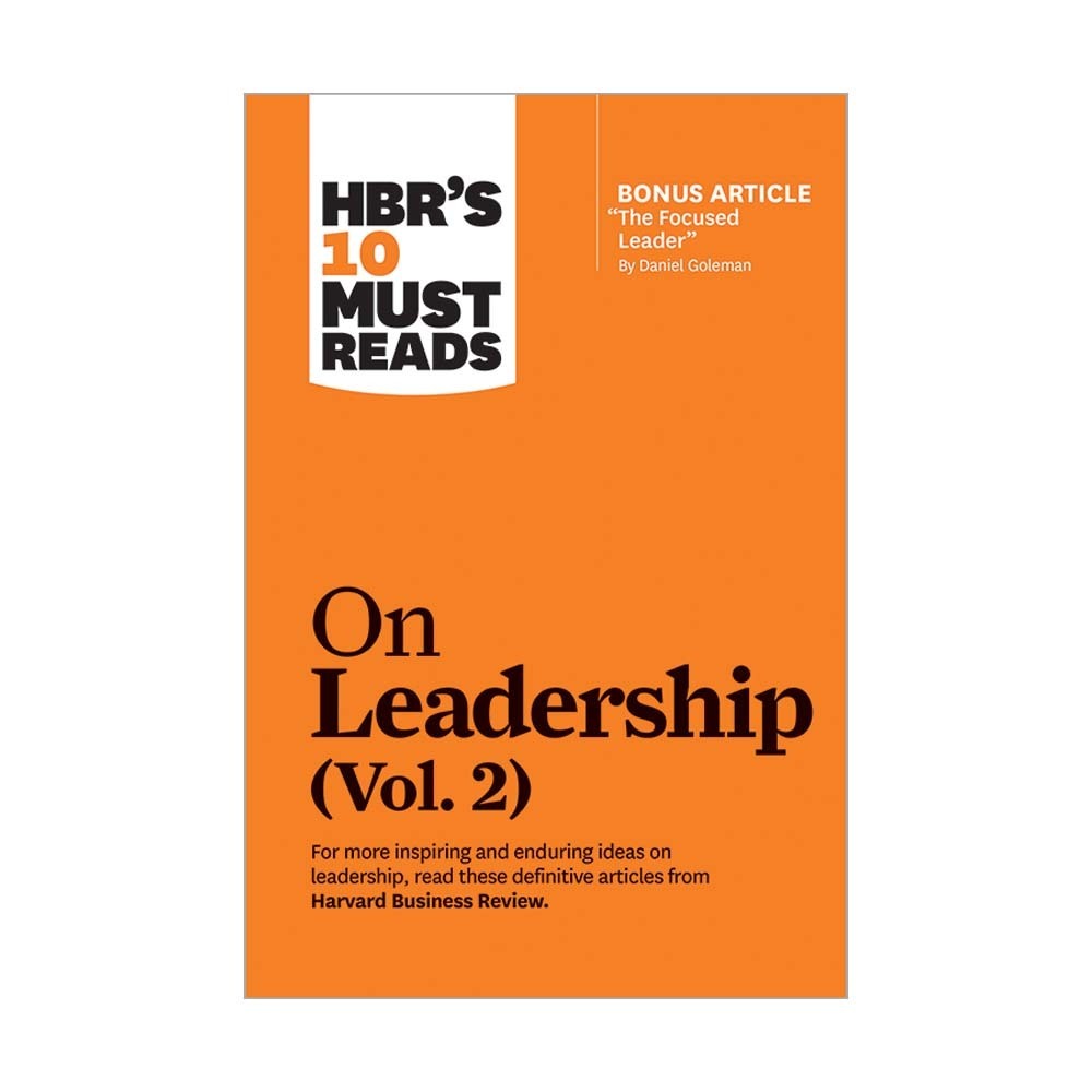 Hbr`S 10 Must Reads On Leadership Vol 2