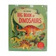 Big Book Of Dinosaurs