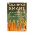Grammar Smart The Savvy Student's Guide