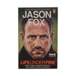 Life Under Fire (Jason Fox)