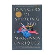 The Dangers Of Smoking In Bed (Mariana Enriquez)