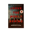 Leave The World Behind (Rumaan Alam)