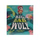 Once Upon A Big Bad Wolf