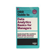 Hbr Gde To Data Analytics Basics For Managers