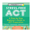 Princeton Review Stress-Free Act