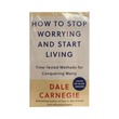 How To Stop Worrying (Dale Carnegie)
