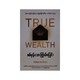True Wealth (Team Nyana)