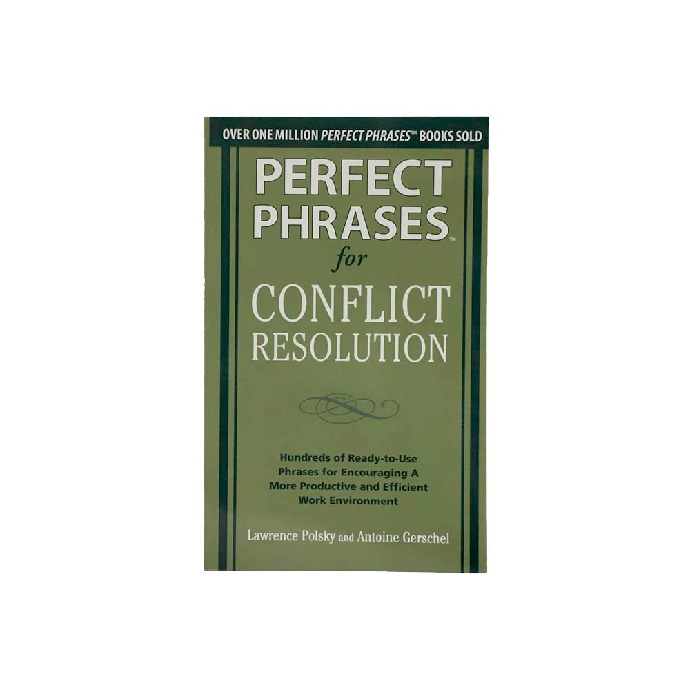 Perfect Phrases For Conflict Resolution