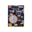 How To Tell Time Workbook (True Learning)
