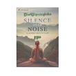 Silence Over Noise (Sue Sha May)