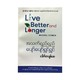 Live Better&Longer (Dr.Chit Saw)
