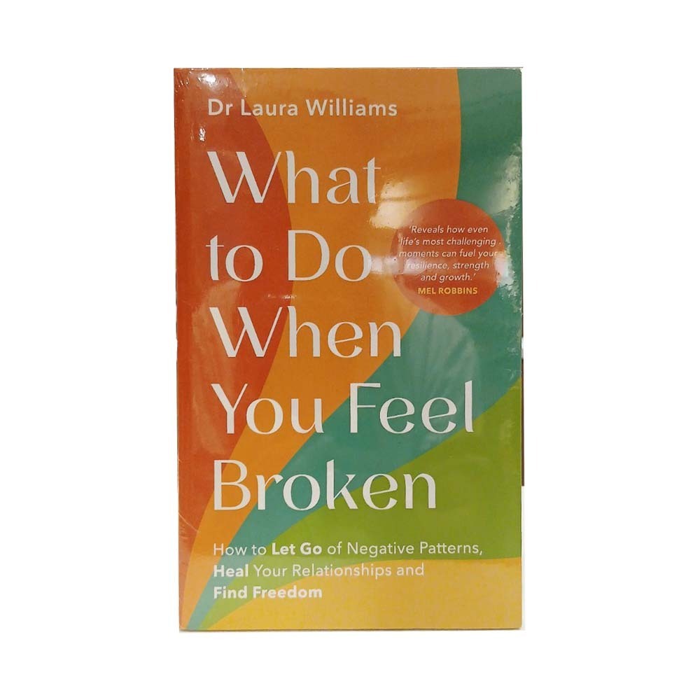 What To Do When You Feel Broken