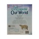 First Encyclopedia Of Our World