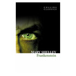 Collins Classics Frankenstein (Author by Mary Shelley)