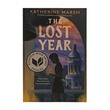 The Lost Year (Katherine Marsh)
