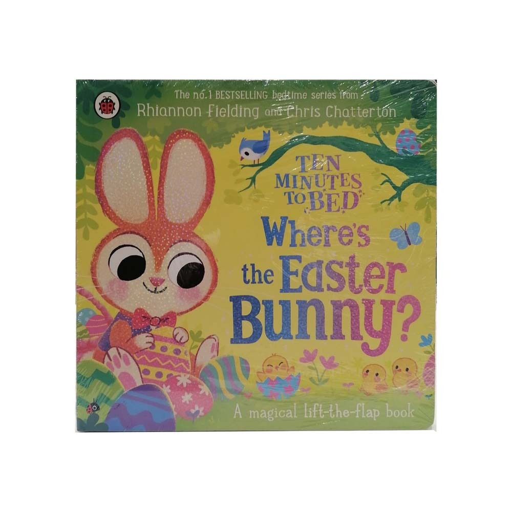 Ten Minutes To Bed: Where`s The Easter Bunny?